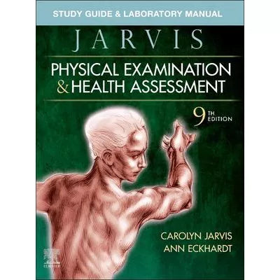 Physical Examination &amp; Health Assessment Study Guide &amp; Laboratory Manual