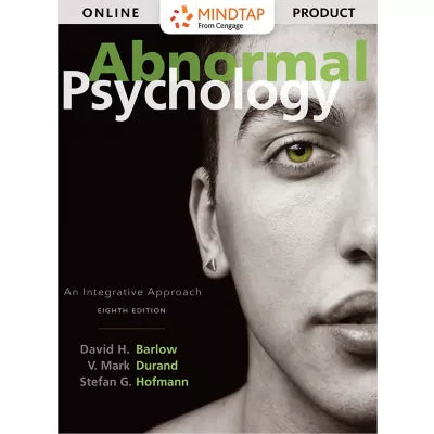 MindTap Psychology, 1 term (6 months) Instant Access, Enhanced for Barlow/Durand/Hofmann's Abnormal Psychology: An Integrative Approach